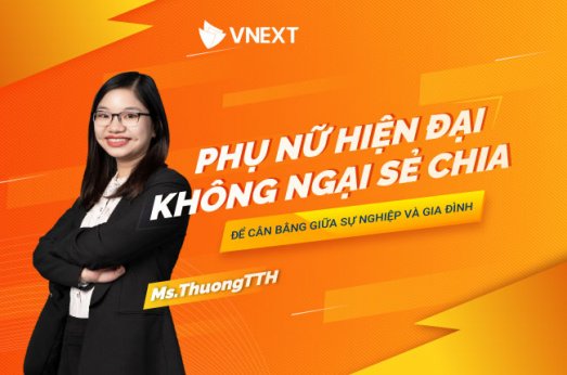 PHỤ NỮ HIỆN ĐẠI - KHÔNG NGẠI SẺ CHIA