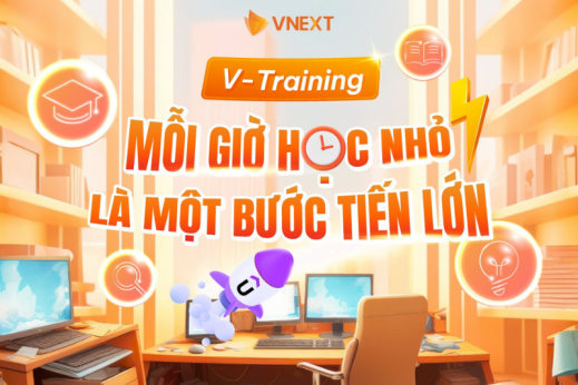 [V-Training] MỖI GIỜ HỌC NHỎ LÀ MỘT BƯỚC TIẾN LỚN