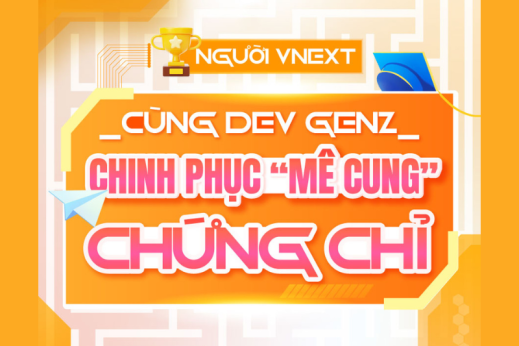 CÙNG DEV GEN Z CHINH PHỤC 
