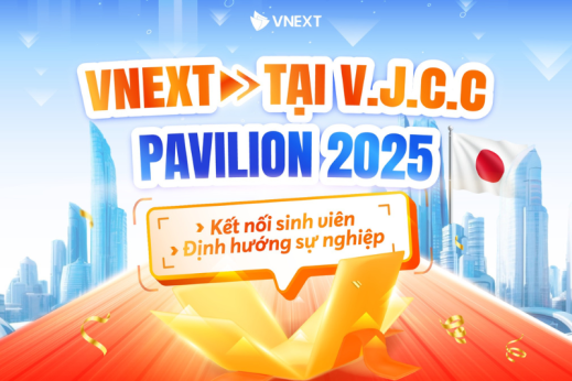 VNEXT TẠI V.J.C.C PAVILION 2025 – KẾT NỐI SINH VIÊN, ĐỊNH HƯỚNG SỰ NGHIỆP